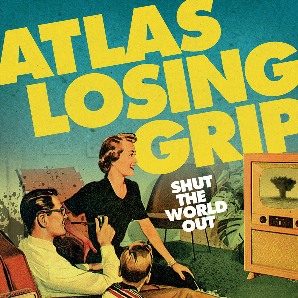 Atlas Losing Grip - Shut The World Out [LP] Vinyl Record