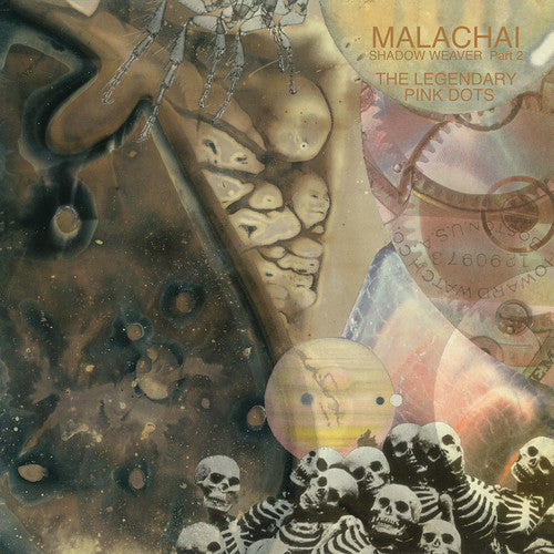 Legendary Pink Dots - Malachai (shadow Weaver Part 2) - Music CD