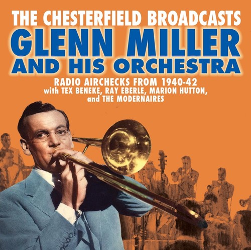 Miller,glenn - Chesterfield Broadcasts: Radio Airchecks - Music CD