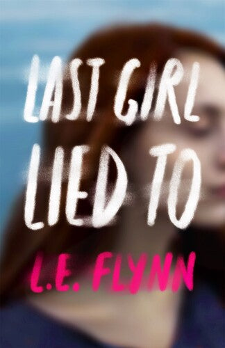 Flynn,le - Last Girl Lied To - Books