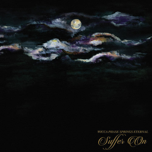 Wicca Phase Springs Eternal - Suffer On - Music CD