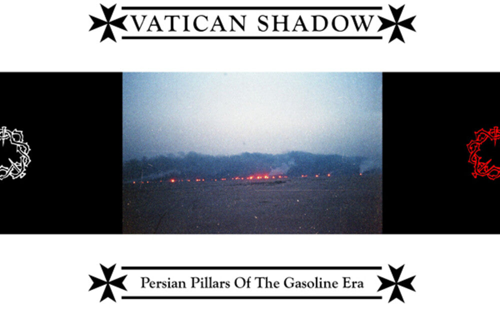 the album cover for Vatican Shadow - Persian Pillars Of The Gasoline Era