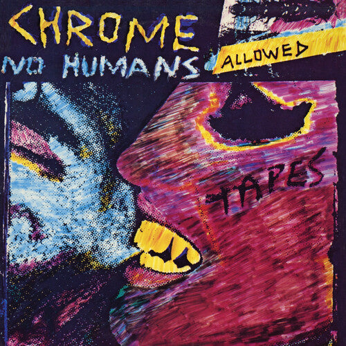 Chrome - No Humans Allowed Vinyl Record