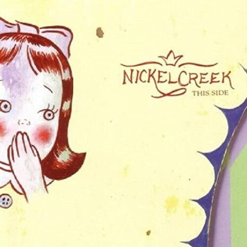 Nickel Creek - This Side Vinyl Record
