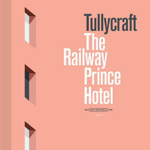 Tullycraft - Railway Prince Hotel - Vinyl Record
