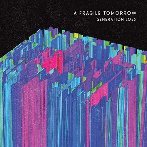 Fragile Tomorrow - Generation Loss - Music CD