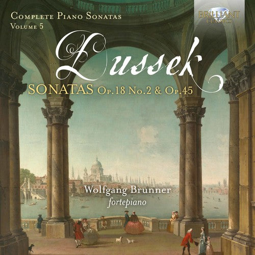 Dussek / Brunner - Complete Piano Sonatas 5 - Music CD