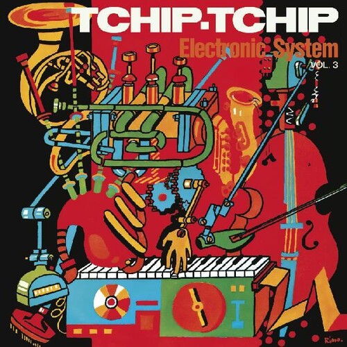 Electronic System - Tchip Tchip (vol. 3) - Music CD