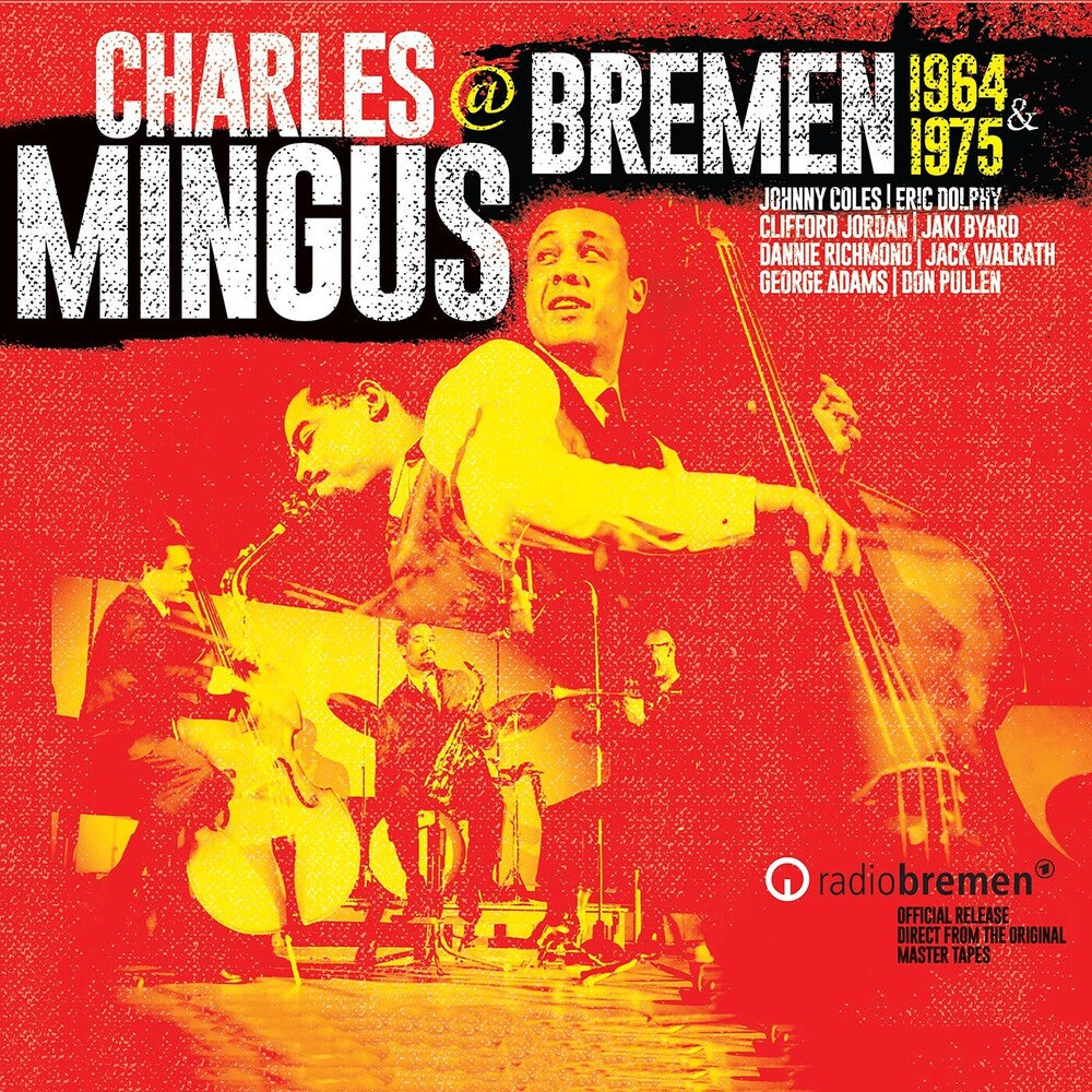 the album cover for Charles Mingus - Mingus At Bremen 1964 & 1975
