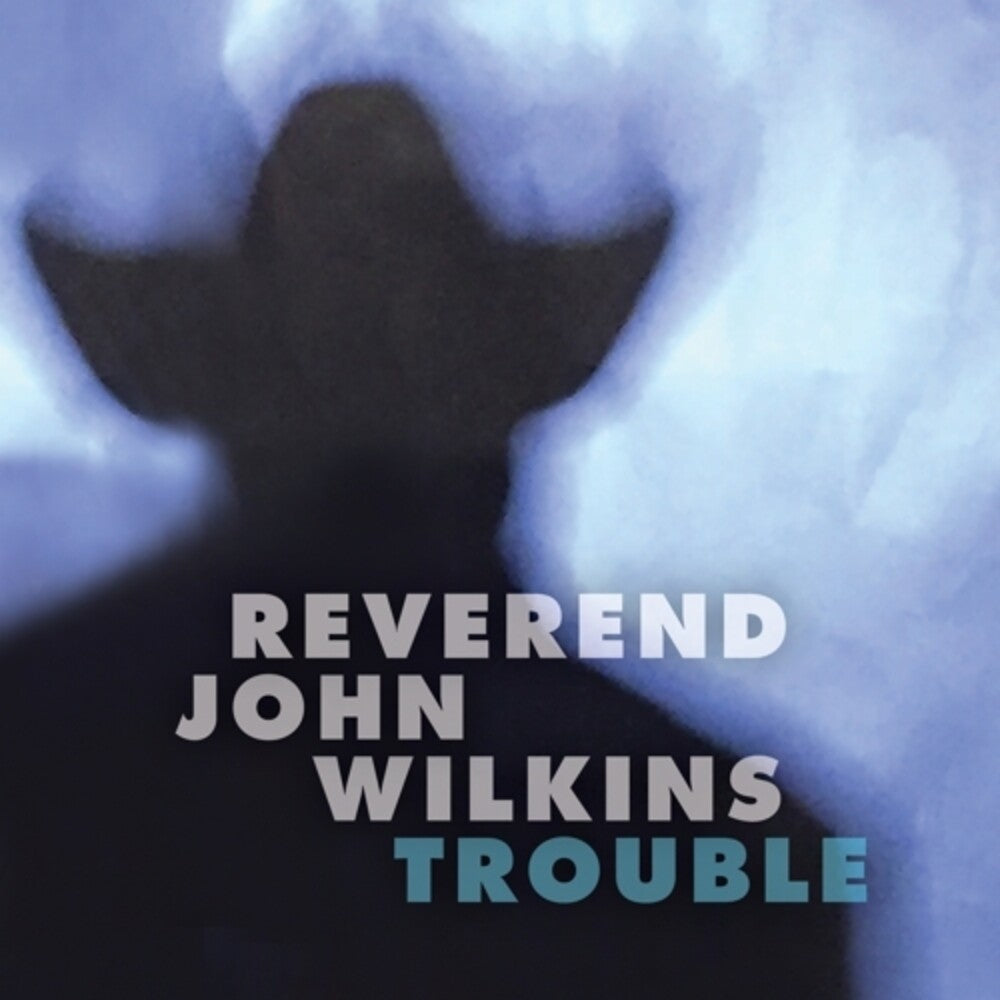 John Wilkins Rev - Trouble [LP] Vinyl Record