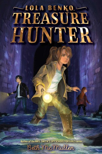 Mcmullen,beth - Lola Benko Treasure Hunter - Books