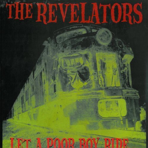 Revelators - Let A Poor Boy Ride - Music CD