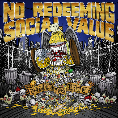 No Redeeming Social Value - Wasted For Life - Music CD