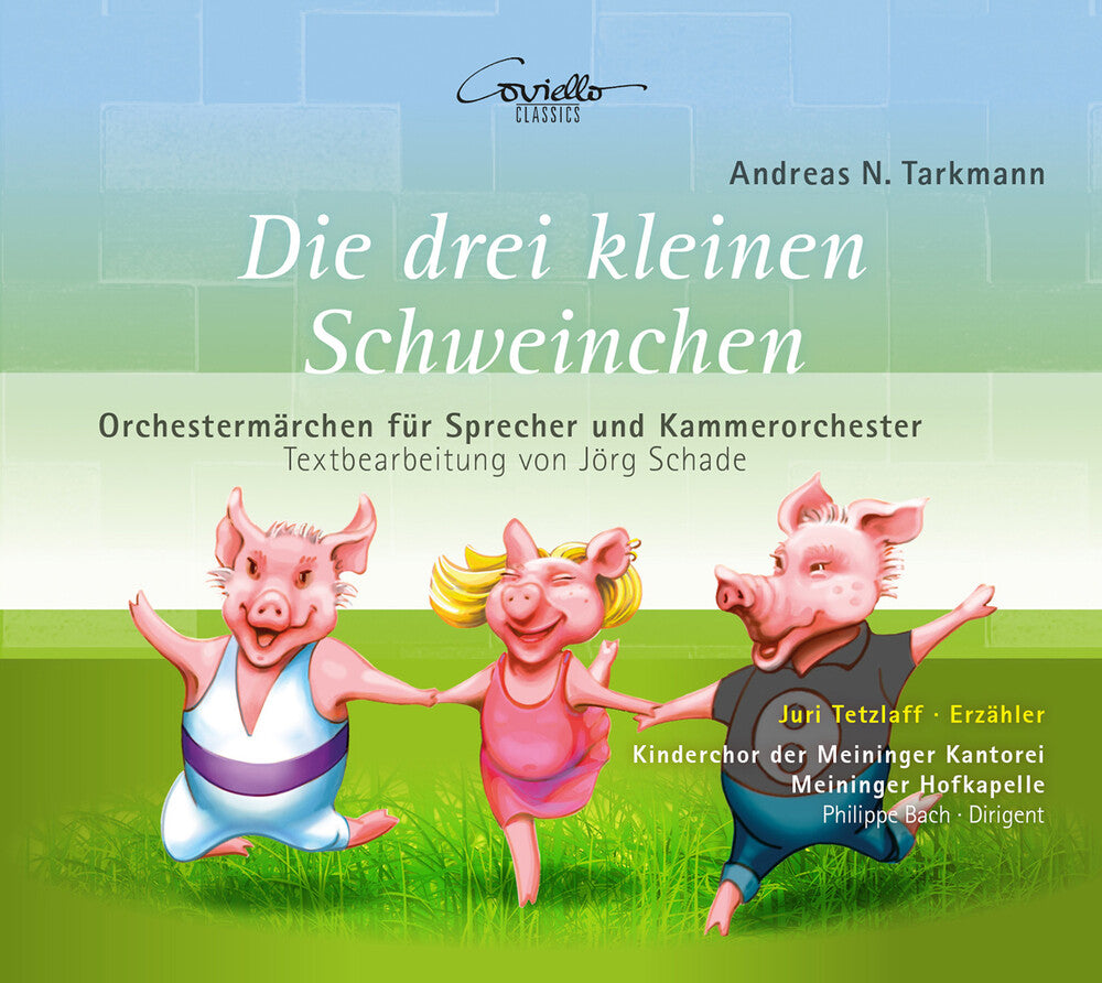 the album cover for Tarkmann / Tetzlaff / Meininger Hofkapelle - Die Drei Kleinen Schweinchen
