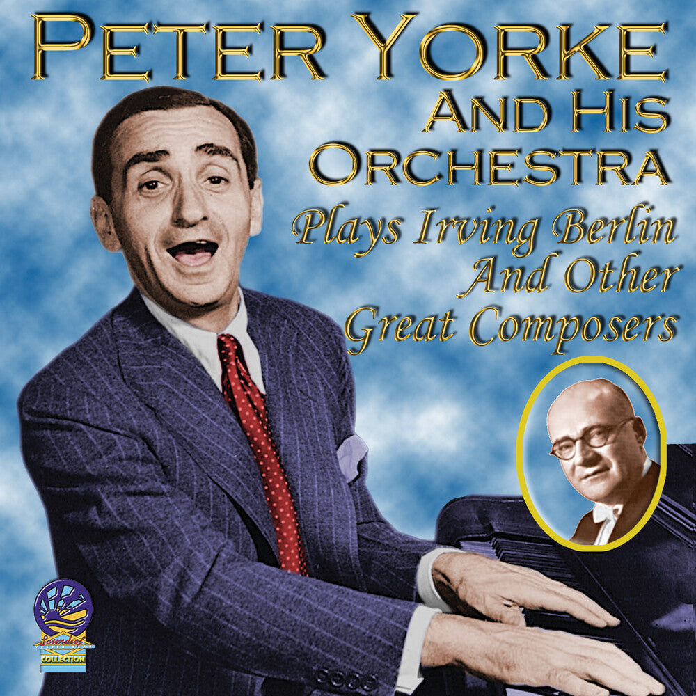 the album cover for Peter Yorke - Plays Irving Berlin And Other Great Composers