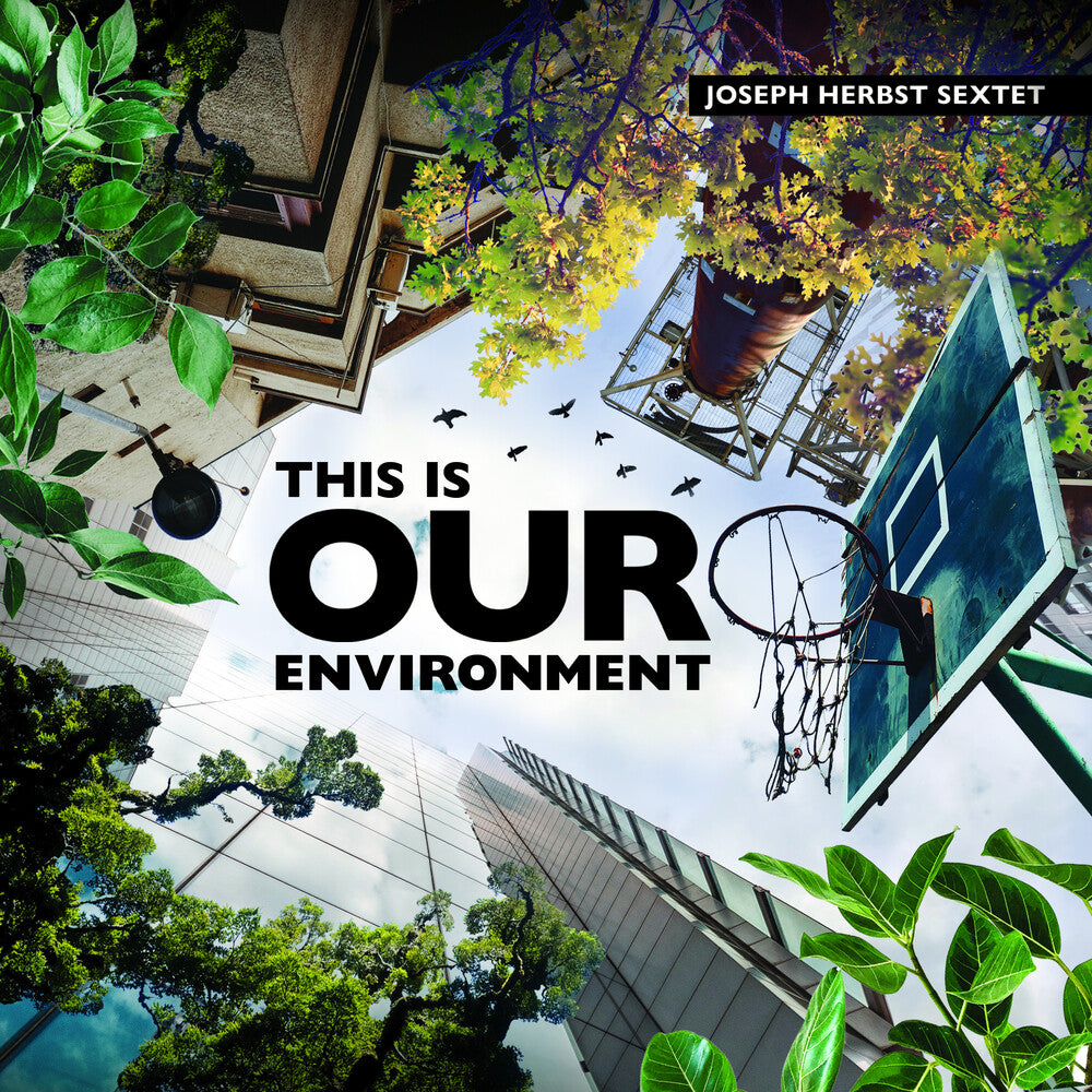 the album cover for Joseph Herbst - This Is Our Environment
