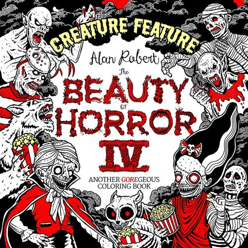 Robert,alan - Beauty Of Horror 4 Creature Feature Coloring Book - Books