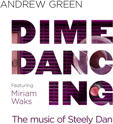 Green,andrew - Dime Dancing: The Music Of Steely Dan - Music CD