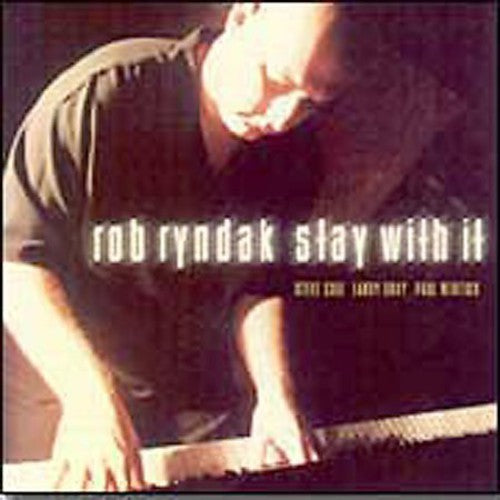Ryndak,rob - Stay With It - Music CD