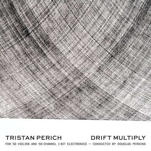 Perich,tristan / Perkins,douglas - Drift Multiply - Music CD