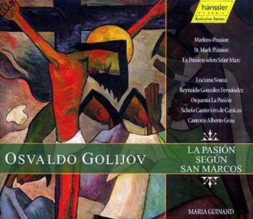 Golijov / Souza / Fernandes / Guinand - Pasion Segun San Marcos - Music CD