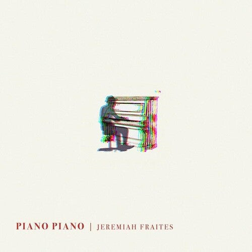 Fraites,jeremiah - Piano Piano - Music CD