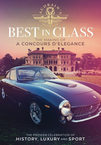 Best In Class: The Making Of Concours D'elegance - Best In Class: The Making Of Concours D'elegance - DVD