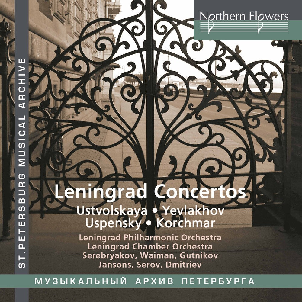 the album cover for Leningrad Chamber / Philharmonic Orchestras - Leningrad Concertos: Ustvolskaya/Yev lakhov/Uspensky/Korchmar
