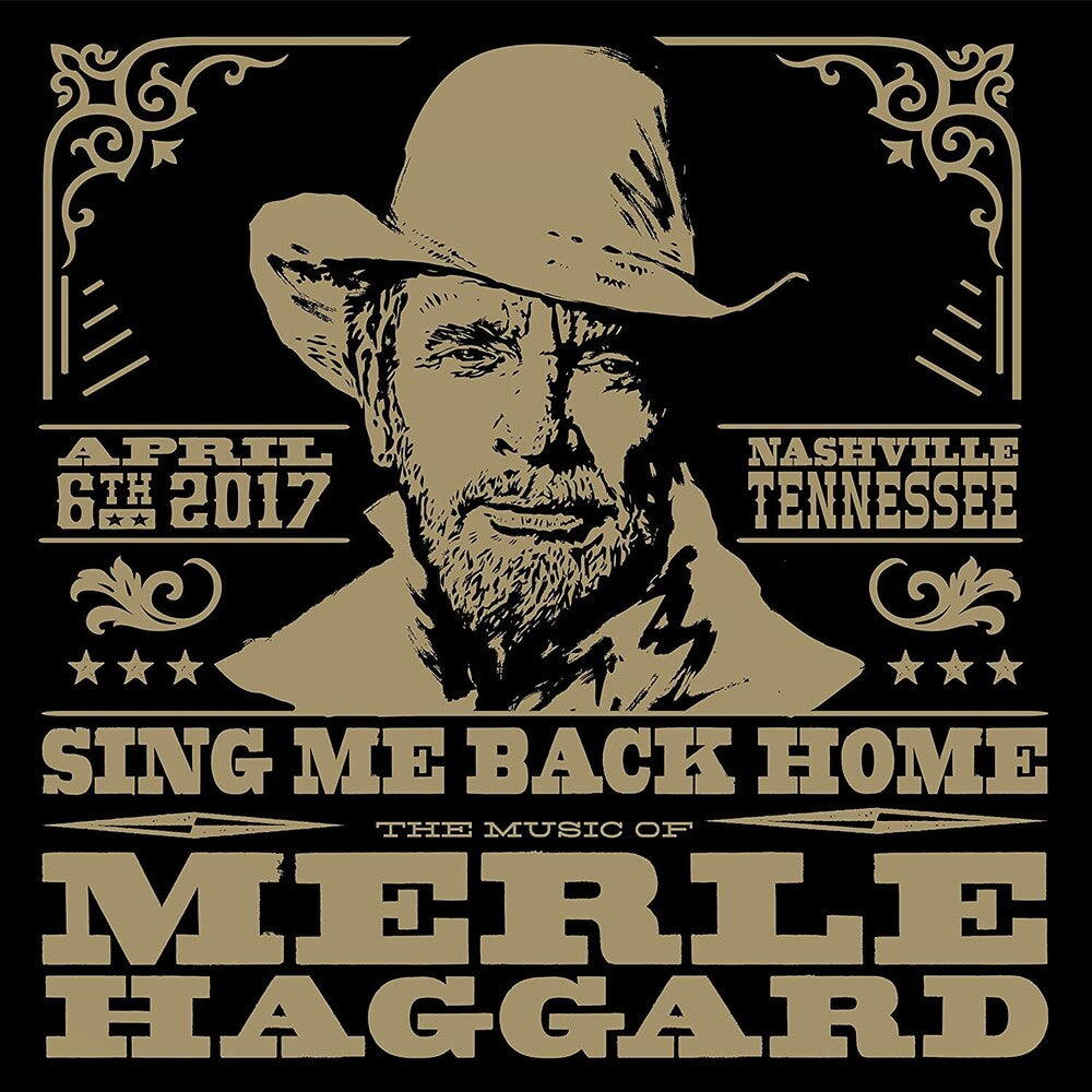 the album cover for Various Artists - Sing Me Back Home: The Music Of Merle Haggard [2 CD]