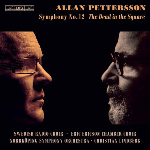 Pettersson / Swedish Radio Choir / Lindberg - Symphony 12 - Super Audio CD
