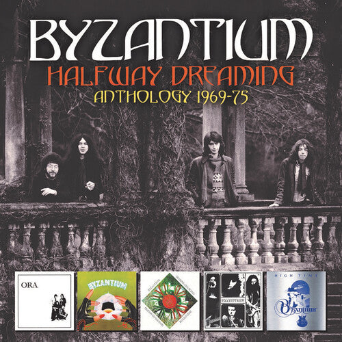 Byzantium - Halfway Dreaming: Anthology 1969-1975 - Music CD
