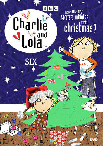 Charlie & Lola 6: How Many Minutes Until Christmas - Charlie & Lola 6: How Many Minutes Until Christmas - DVD