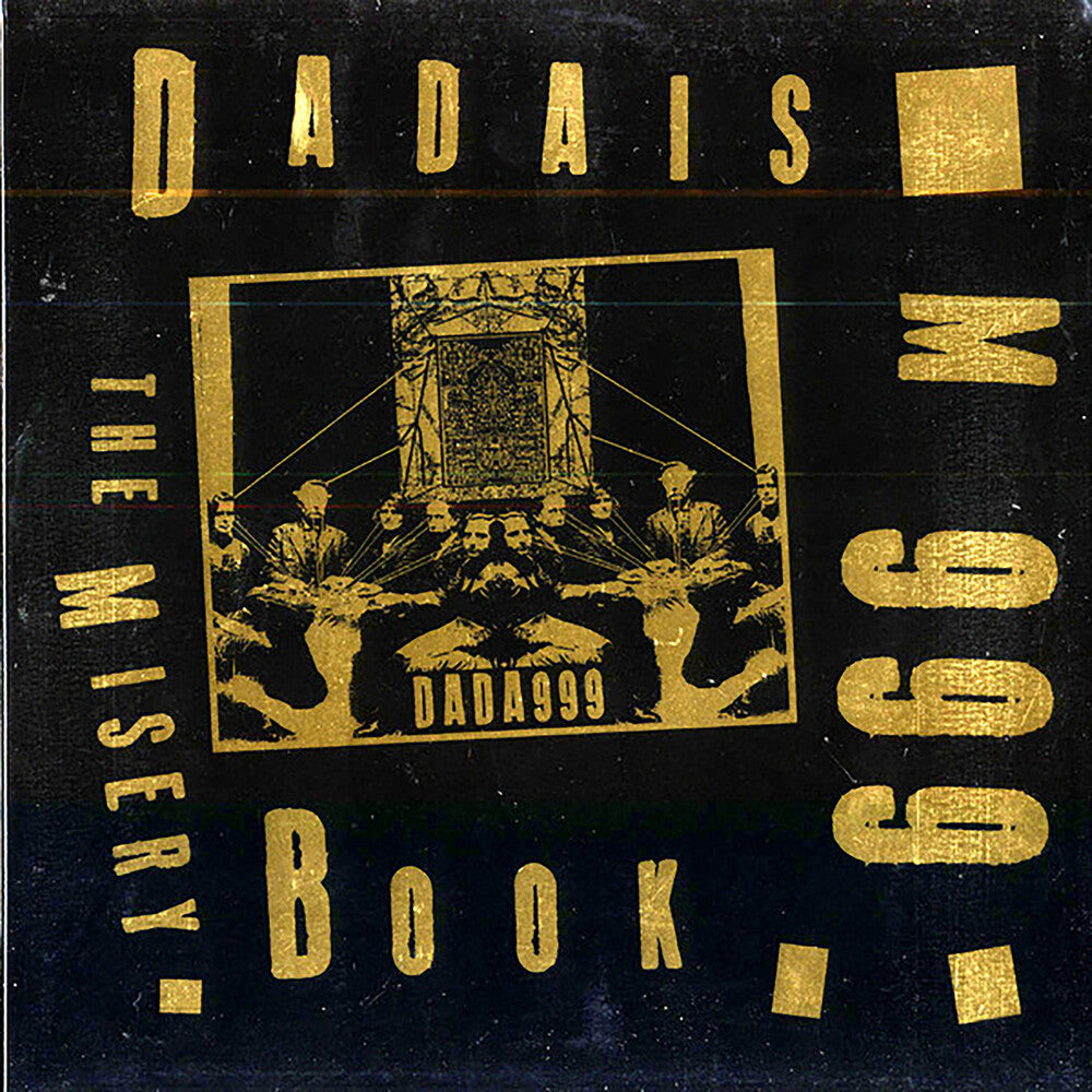 Dadaism 999 - The Misery Book [LP] Vinyl Record