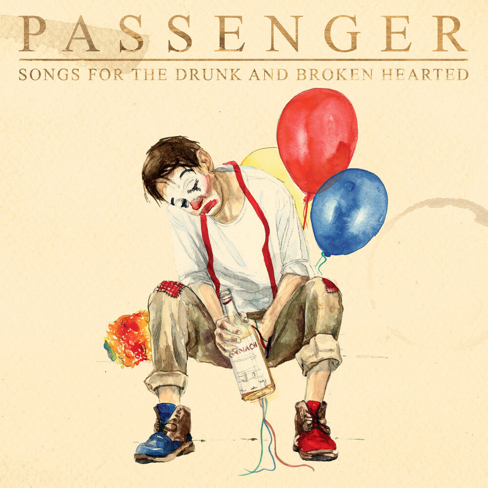 the album cover for Passenger - Songs For The Drunk And Broken Hearted