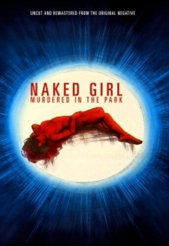 Naked Girl Murdered In The Park - Naked Girl Murdered In The Park - DVD