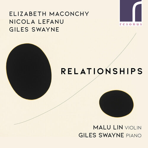 Lefanu / Lin / Swayne - Relationships - Music CD