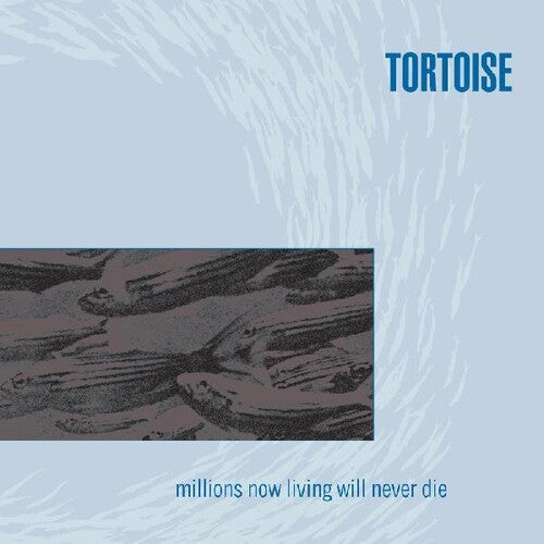 Tortoise - Millions Now Living Will Never Die - Vinyl Record
