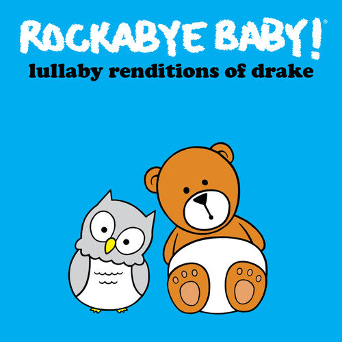 the album cover for Rockabye Baby! - Lullaby Renditions of Drake