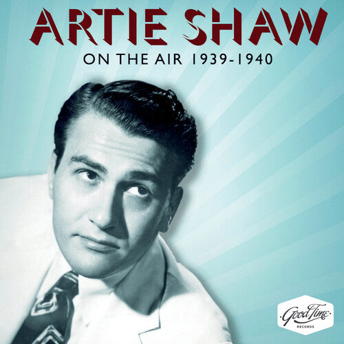 Shaw,artie - On The Air 1939-1940 - Music CD