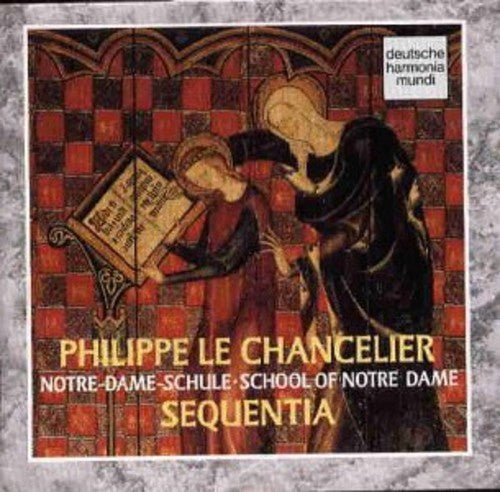 the album cover for Le Chancelier / Sequentia - Le Chancelier: School of Notr