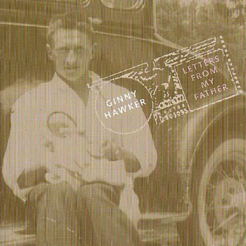 the album cover for Ginny Hawker - Letters From My Father [Import]