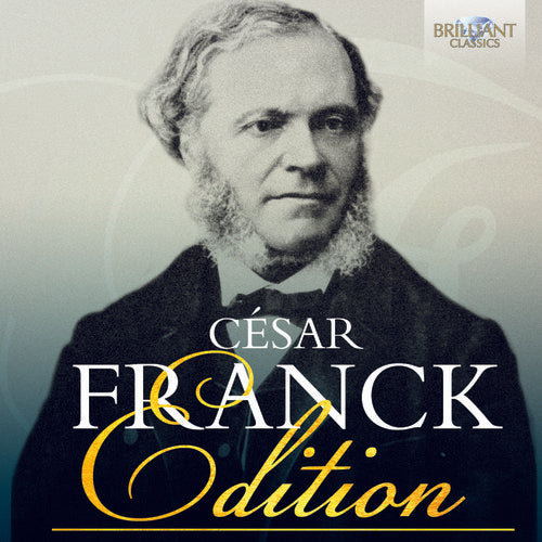 the album cover for Cesar Franck Edition / Var - Cesar Franck Edition