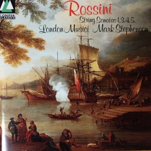 the album cover for Rossini / London Musici / Stephenson - String Sonatas 1 3