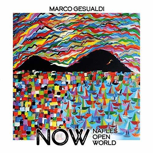 Gesualdi,marco - Now (naples Open World) - Music CD
