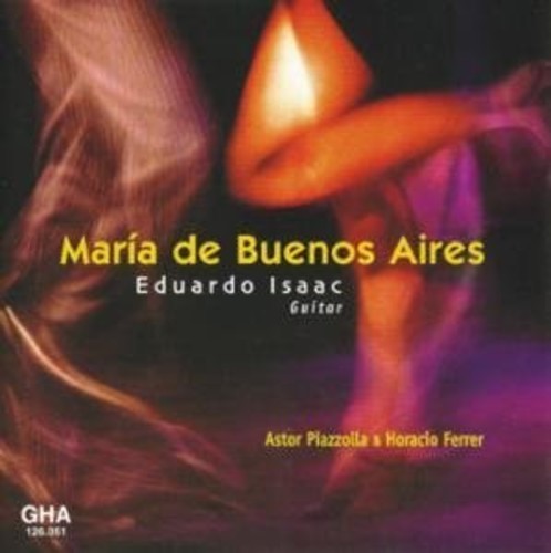 Piazzolla / Isaac - Maria De Buenos Aires - Music CD