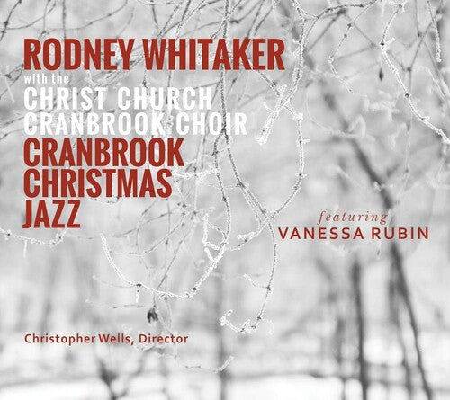 Whitaker,rodney - Cranbrook Christmas Jazz - Music CD