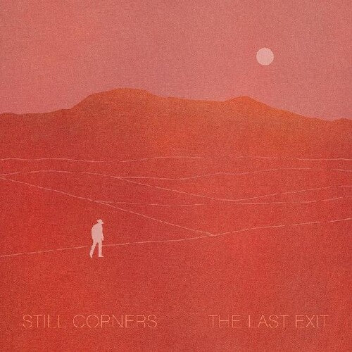 Still Corners - Last Exit - Vinyl Record