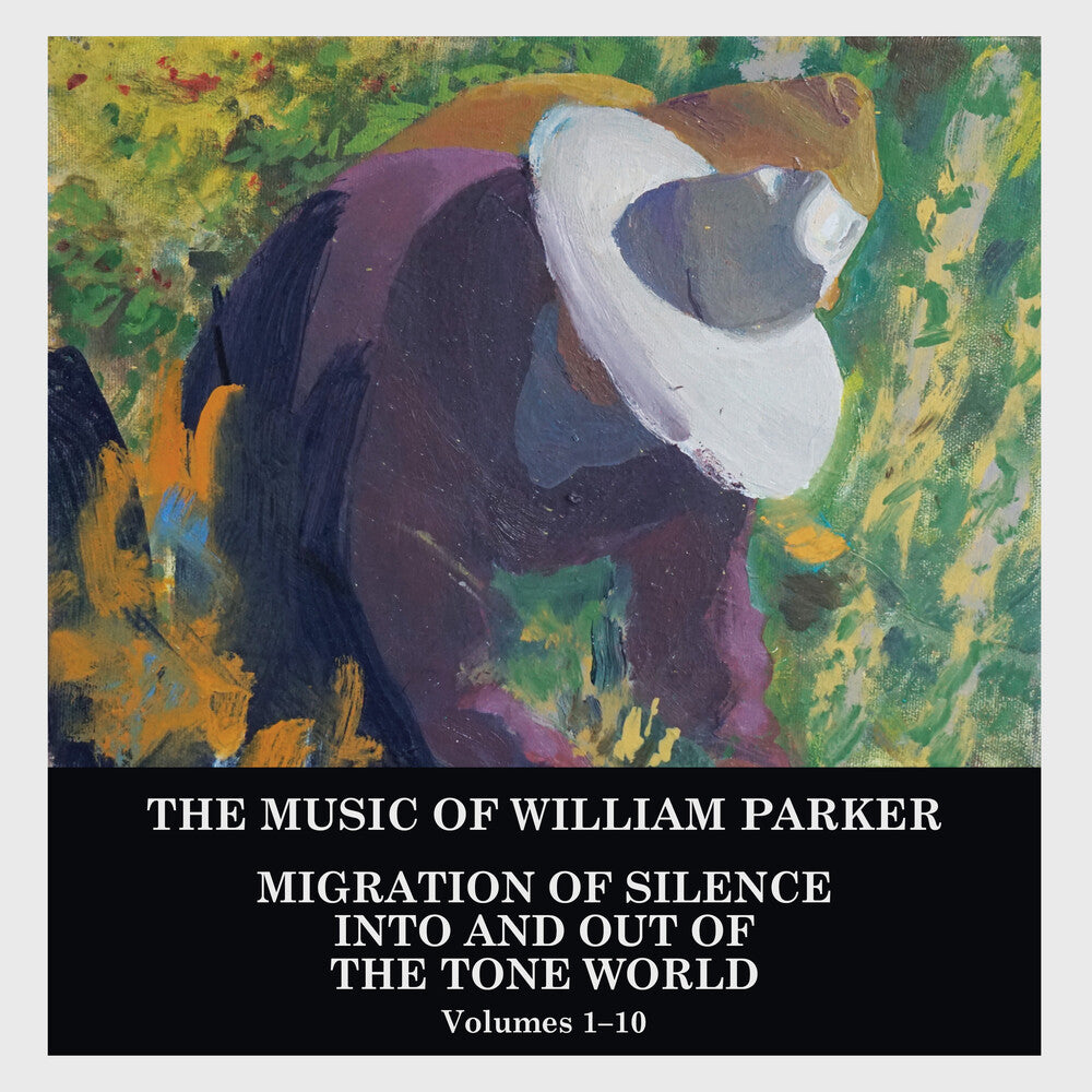 the album cover for William Parker - Migration of Silence Into and Out of The Tone World (Volumes 1-10)