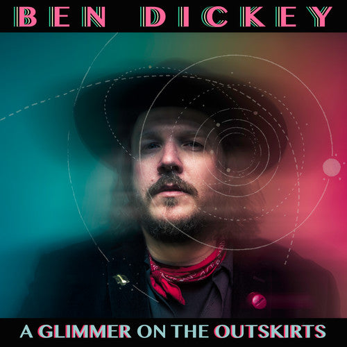 Ben Dickey - Glimmer On The Outskirts [LP] Vinyl Record