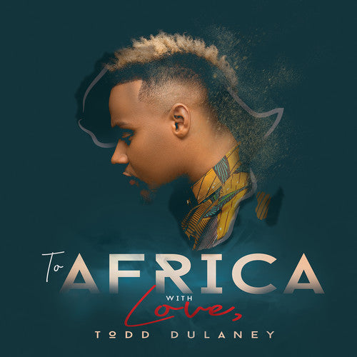the album cover for Todd Dulaney - To Africa With Love